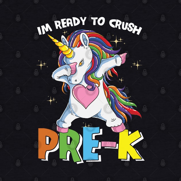 Dabbing Unicorn I'm Ready To Crush Pre K Funny Pre Kindergarten Boys Girls Gift by BadDesignCo